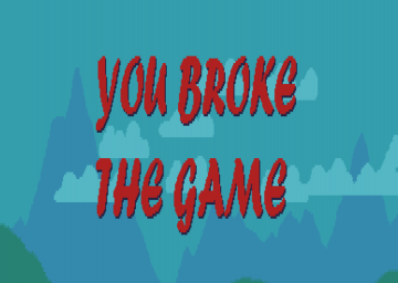 You Broke the Game
